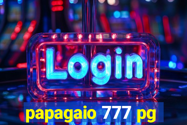 papagaio 777 pg